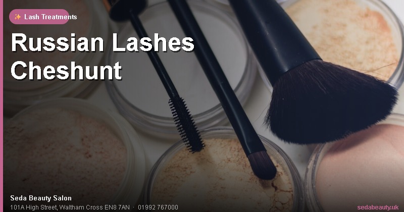 Russian Lashes Cheshunt at Seda Beauty Salon, 101A High Street, Waltham Cross EN8 7AN